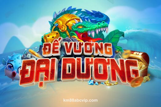 KM88 Đế Vương Đại Dương